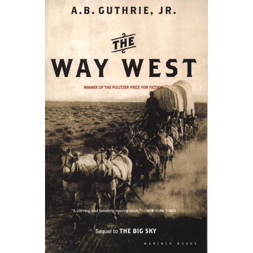 The Way West by A.B. Guthrie Jr.