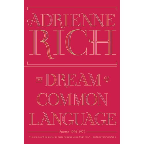 The Dream of a Common Language by Adrienne Rich