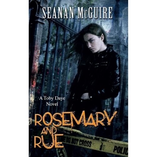 "Rosemary and Rue" by Seanan McGuire