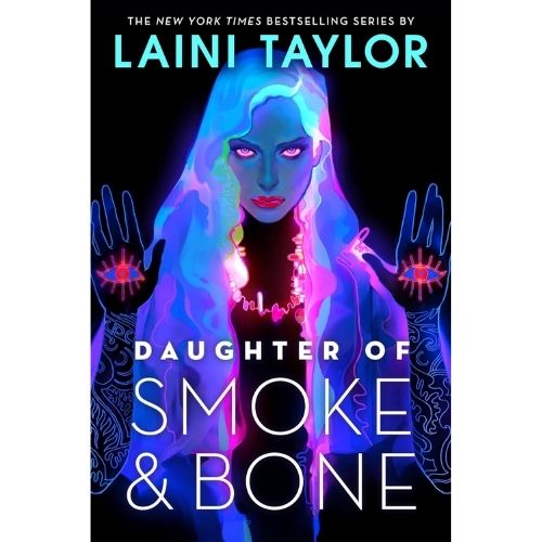 "Daughter of Smoke & Bone" by Laini Taylor