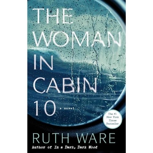 "The Woman in Cabin 10" by Ruth Ware