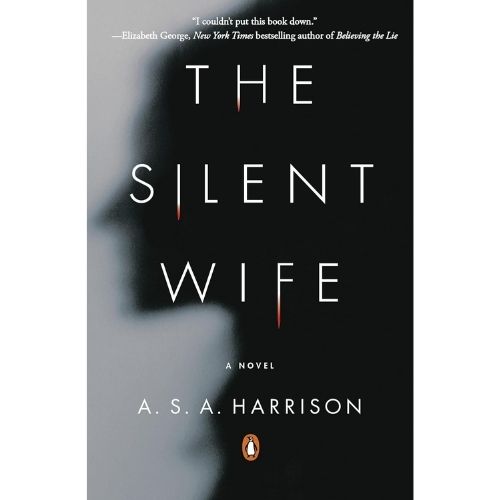 "The Silent Wife" by A.S.A. Harrison