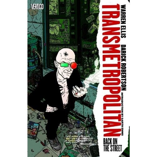 "Transmetropolitan" by Warren Ellis and Darick Robertson