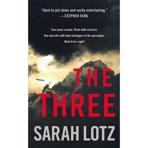 "The Three" by Sarah Lotz