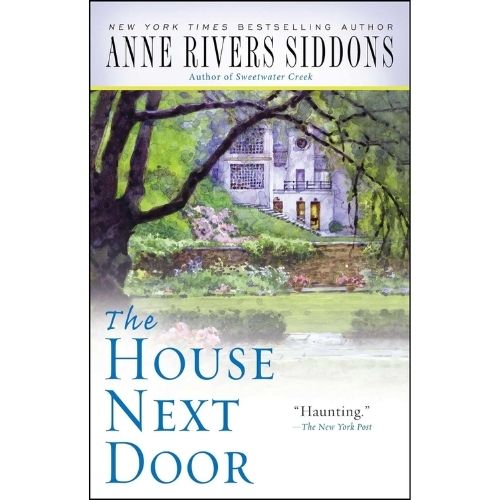 "The House Next Door" by Anne Rivers Siddons