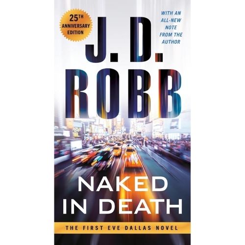 Naked in Death by J.D. Robb