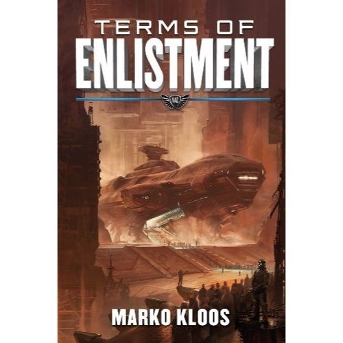 Terms of Enlistment by Marko Kloos