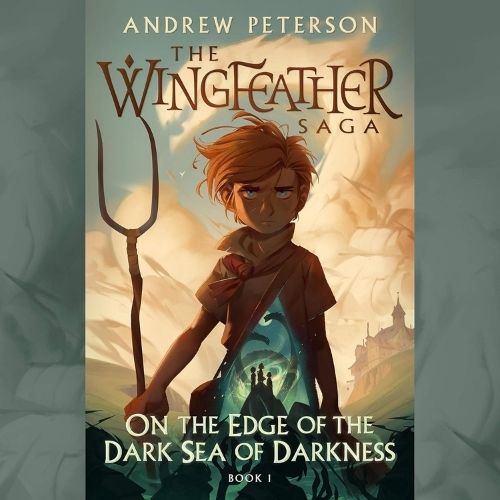 The Wingfeather Saga by Andrew Peterson