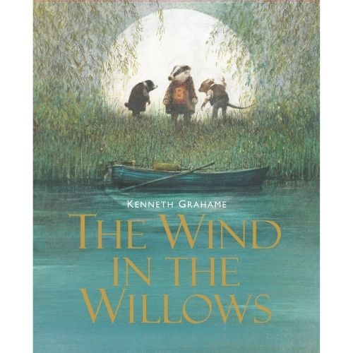 The Wind in the Willows by Kenneth Grahame