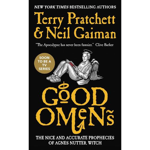 Good Omens by Neil Gaiman and Terry Pratchett