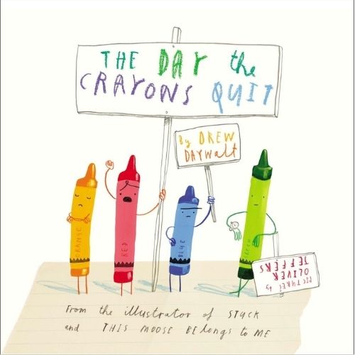 The Day the Crayons Quit by Drew Daywalt