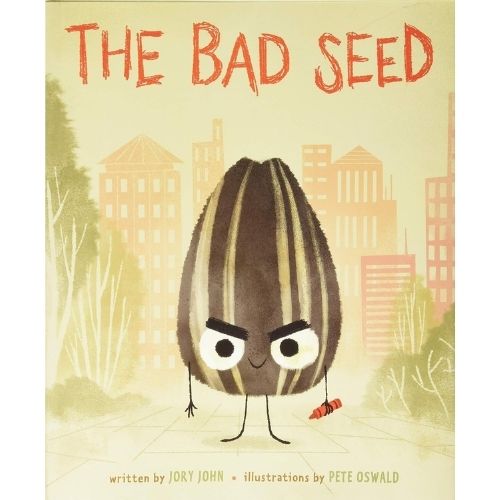 The Bad Seed by Jory John