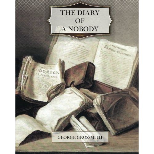 The Diary of a Nobody by George and Weedon Grossmith