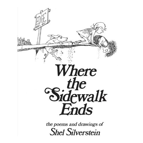 Where the Sidewalk Ends by Shel Silverstein