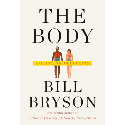 The Body: A Guide for Occupants by Bill Bryson